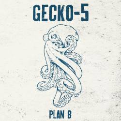 Gecko 5 : Plan B
